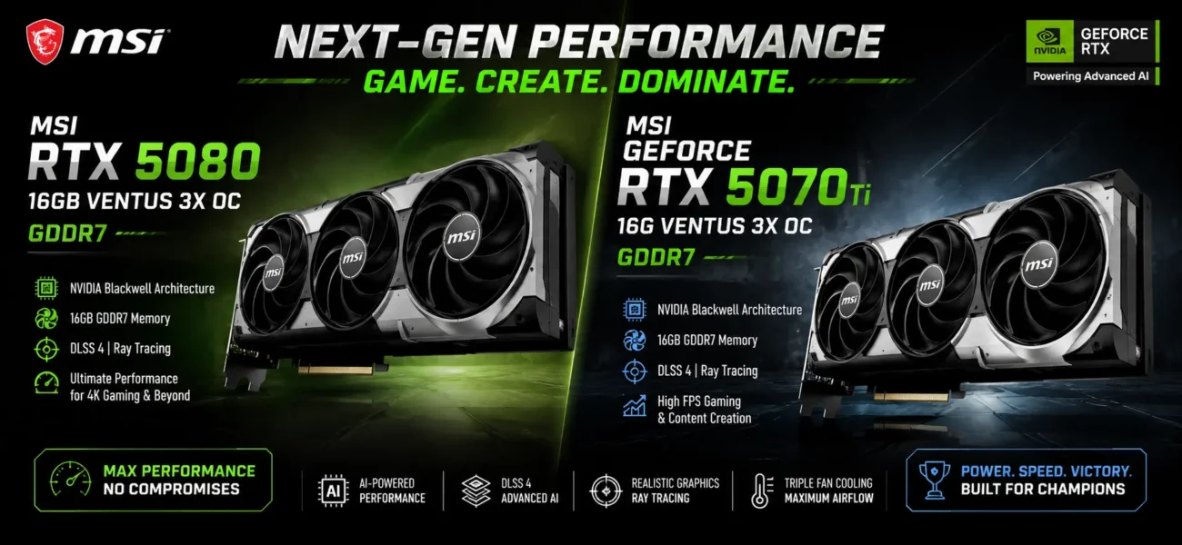 MSI RTX 5080 16GB Ventus 3X OC GDDR7 and MSI GeForce RTX 5070 Ti 16G VENTUS 3X OC graphics cards with triple-fan cooling, NVIDIA Blackwell architecture, and AI-powered gaming performance.